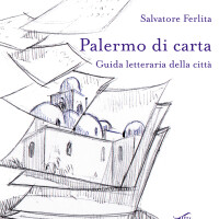 Palermo di carta. Guida letteraria della città