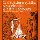 Il cavaliere giallo, una ricetta e altri racconti