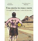 Una storia in rosa e nero | Giovanni Tarantino, Paolo Massimiliano Paterna