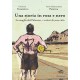 Una storia in rosa e nero | Giovanni Tarantino, Paolo Massimiliano Paterna